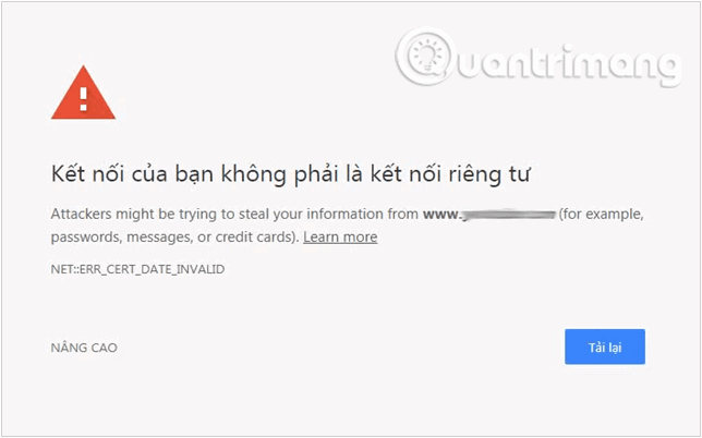 Lỗi "Kết nối của bạn không phải là kết nối riêng tư"  trên Chrome