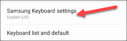 Bấm chọn “Samsung Keyboard Settings”
